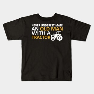 Never underestimate an old man with a tractor Kids T-Shirt